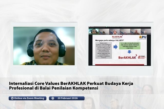 Internalisasi Core Values BerAKHLAK perkuat budaya kerja di Balai Penilaian Kompetensi