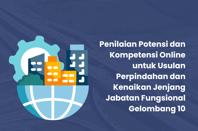 Asesmen untuk mendukung hadirnya infrastruktur berkualitas bagi masyarakat