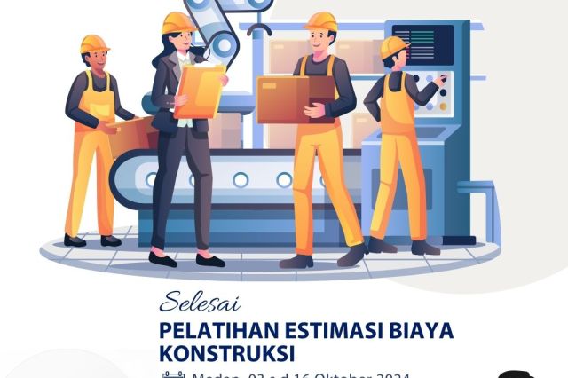 BPSDM PUPR MENYELESAIKAN PELATIHAN ESTIMASI BIAYA KONSTRUKSI DI MEDAN