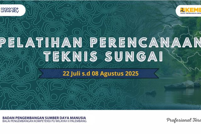 Pembangunan Infrastruktur Sungai Semakin Kuat, Pelatihan Perencanaan Teknis Sungai Resmi Ditutup!