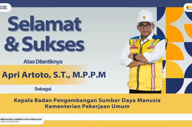 Selamat dan Sukses Kepala BPSDM Kementerian Pekerjaan Umum