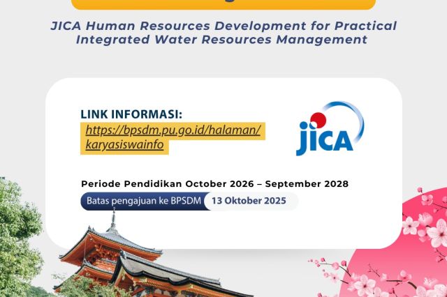 Program Beasiswa JICA Human Resources Development for Practical Integrated Water Resources Management untuk Pegawai Negeri Sipil (PNS) Kementerian PU