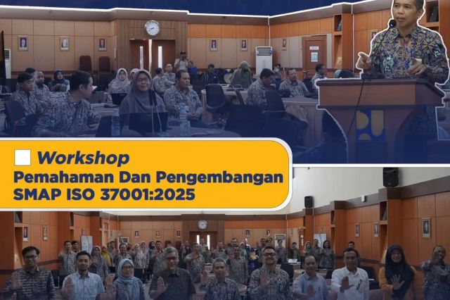 Workshop Pemahaman Dan Pengembangan SMAP ISO 37001:2025