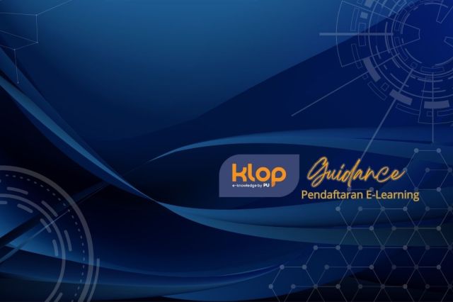 Petunjuk Pendaftaran E-Learning Melalui KLOP BPSDM Kementerian PU