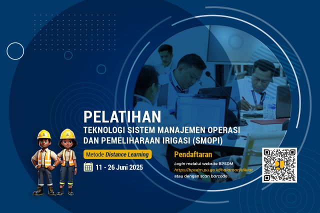 Jadwal dan Pendaftaran Pelatihan Sistem Manajemen Operasi dan Pemeliharaan Irigasi (SMOPI) dengan Metode Distance Learning